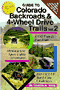 Colorado Backroads and 4WD Trails - Vol 2